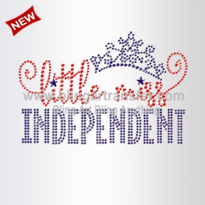 Little Miss Independent July 4th Rhinestone Transfers Little Miss Independent July 4th Rhinestone Transfers